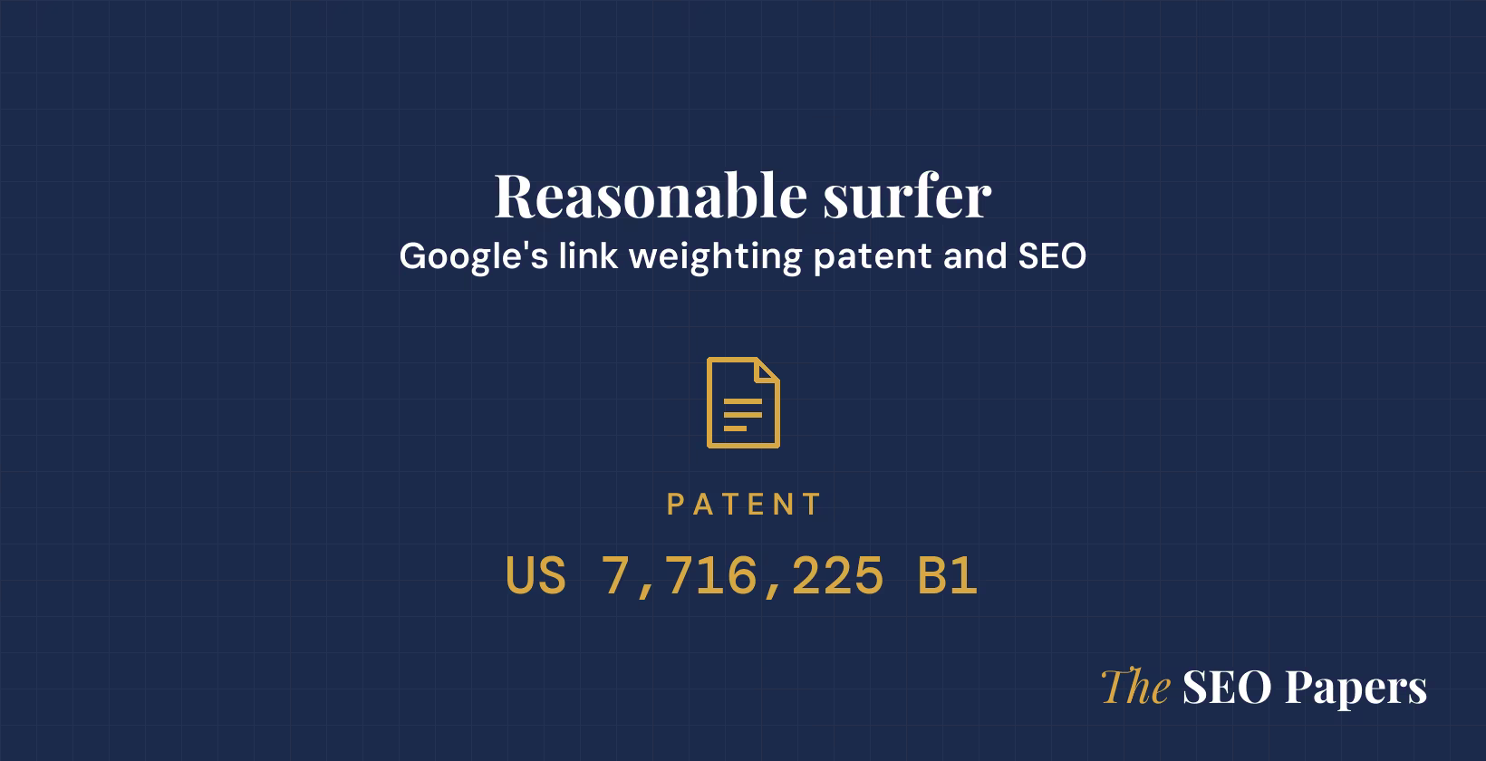 Reasonable surfer: Google's link weighting patent and SEO, patent US 7,716,225 B1 Reasonable surfer: Google's link weighting patent and SEO, patent US 7,716,225 B1