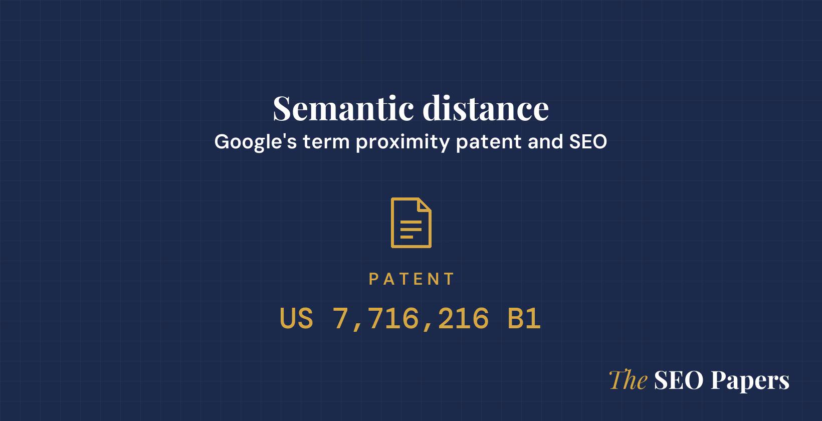 Semantic distance: Google's term proximity patent and SEO, patent US 7,716,216 B1 Semantic distance: Google's term proximity patent and SEO, patent US 7,716,216 B1